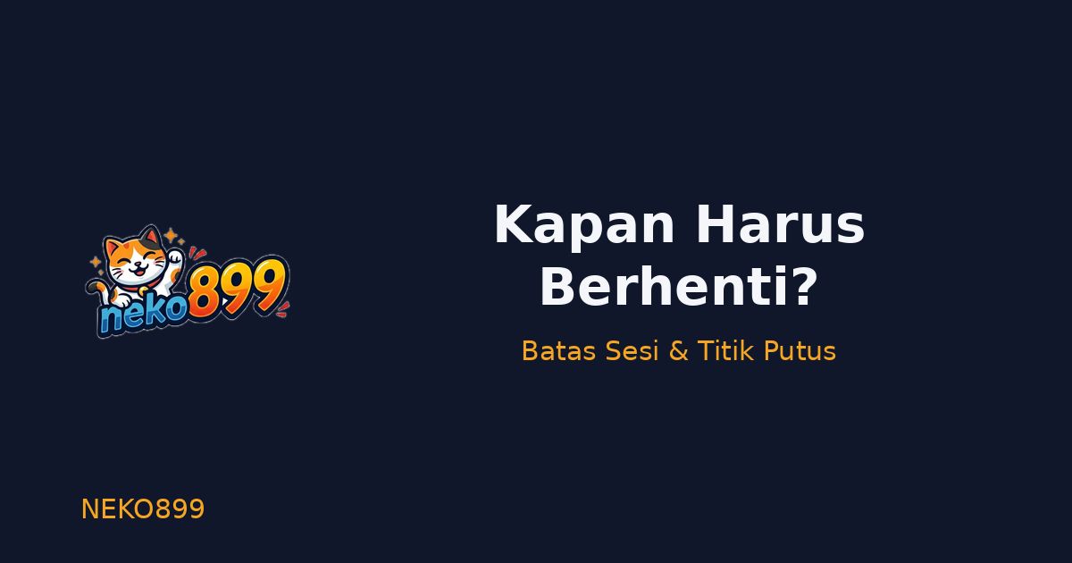 Ilustrasi Neko899: kapan harus berhenti bermain — enam tanda sesi hiburan sehat mulai bocor